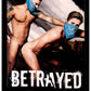 Betrayed BROMO.com Films GAY ADULT DVD